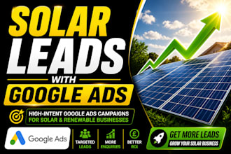 generate high quality solar leads with google ads campaigns