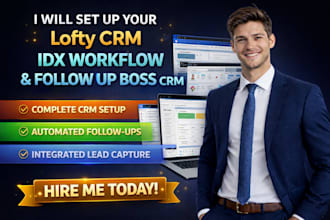 setup lofty crm lofty smart plan idx workflow lofty website follow up boss CRM