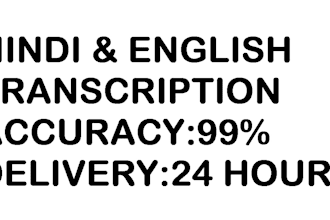 do fast and accurate english and hindi trasnscription