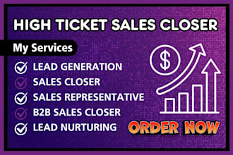 high ticket sales closer sales leads sales agent lead