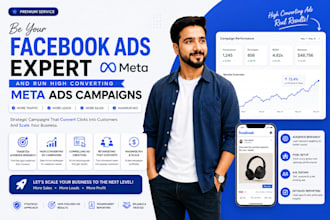 be your facebook ads expert and run high converting meta ads campaigns