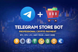 build a telegram store bot with automatic crypto, stripe payments