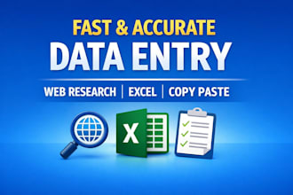 do data entry, copy paste, web research, and excel spreadsheet work