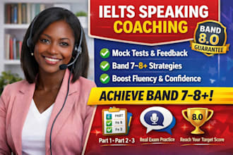 coach you to achieve band 8 plus in ielts speaking