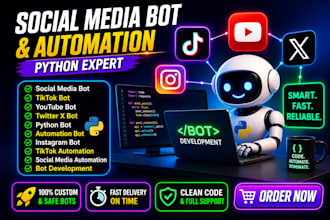 develop social media bot, twitter x bot, tiktok bot, instagram bot, youtube bot