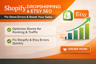 be your shopify dropshipping expert etsy SEO and store error fixing service