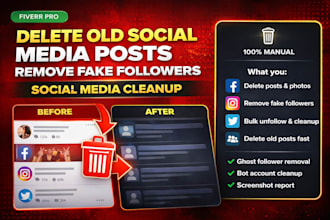 delete facebook posts, remove fake followers, manage your social media cleanup