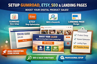 setup gumroad digital product etsy seo store design landing page sales promotion