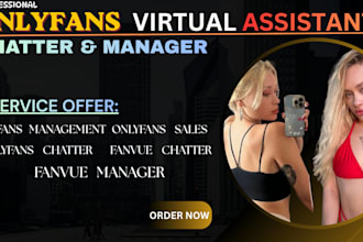 be your only fans chatter, manager and virtual assistant