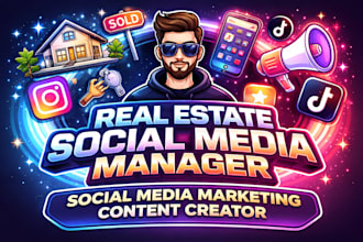 be social media manager for your real estate business