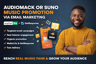 do audiomack or suno music promotion via mailerlite getresponse email marketing