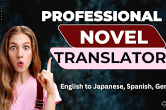 translate novel english to japanese spanish korean and book translation