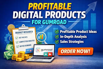 do profitable digital products for gumroad sales converting marketing research