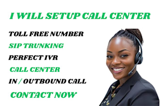 setup call center, toll free number, sip trunk, for inbound and outbound calling