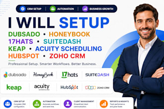 setup dubsado honeybook 17hats suitedash keap acuity scheduling hubspot zoho crm