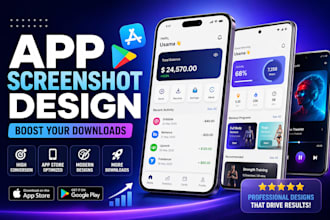 design app screenshots, play store or app store screenshots