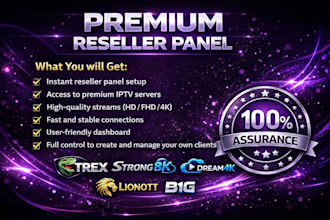 generate premium reseller panel, trex, strong8k, dream4k, megaott, lionott, b1g