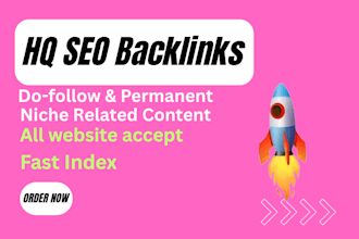 provide HQ SEO backlinks for increase your web rank