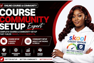 setup skool community skool credit repair skool course creation communit manager