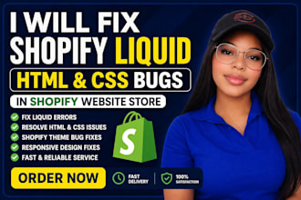 fix shopify liquid, HTML, and CSS bugs in your store