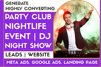 generate party club, nightlife event, dj venue, entertainment leads and website