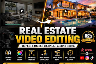 create real estate video editing for property tours, listings and airbnb marketi