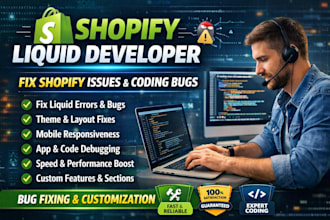 be your shopify liquid developer fix shopify issues shopify coding bug fixing