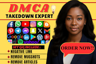 takedown remove defaming illegal, leaked, content from google
