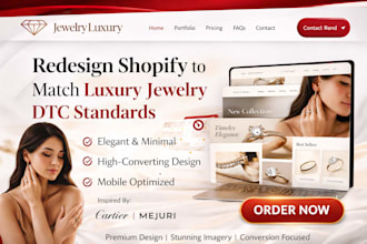 design or redesign shopify store matches jewerly luxury dtc brand standards