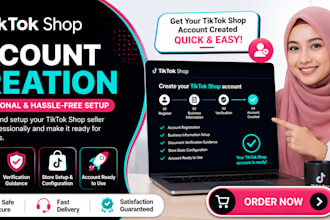 create and setup tiktok shop seller account for you