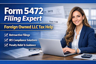 file form 5472 for foreign owned llc and avoid s25,000 irs penalty
