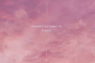 write a custom romantic poem, love letter or fantasy story