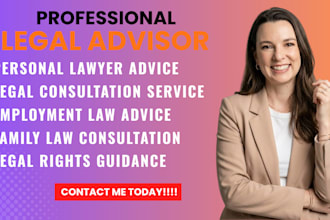 be your lawyer for legal advice and consultations