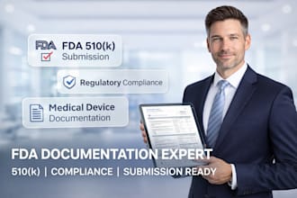 write fda regulatory documentation, 510k submission, medical device compliance
