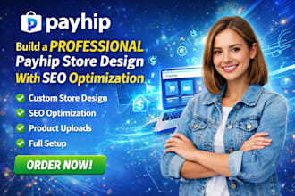 build a professional payhip store design with SEO optimization