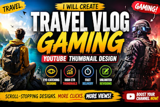 create unique travel vlog gaming thumbnail design for your channel