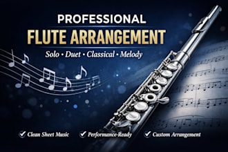 do custom flute arrangement and sheet music for your melody