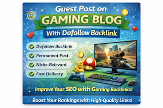 publish guest post on gaming blog with dofollow backlink