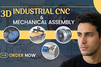 do 3d industrial cnc design, 3d mechanical product design and 3d cad model