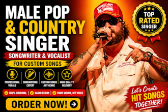be male pop singer male country singer songwriter and vocalist for custom songs