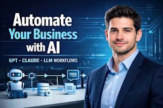 automate fix your business workflow using openai anthropic claude  custom llms