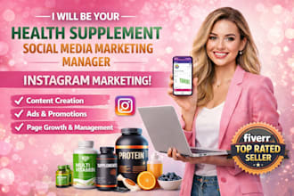 be your health supplement, nutraceutical health social media marketing manager