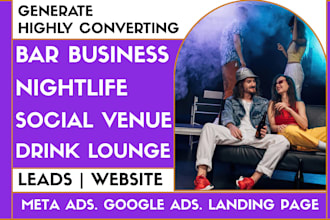 generate bar business, nightlife brand, social venue, drink lounge leads website