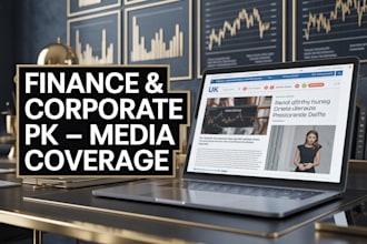 write and distribute finance and corporate press release in UK for media coverag