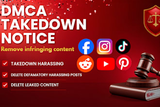 remove takedown defamatory, harassing and infringing content