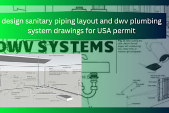 design sanitary piping layout and dwv plumbing system drawings for USA permit