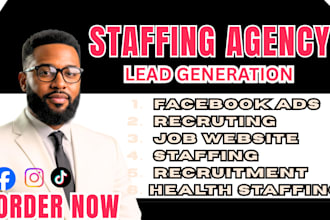 exclusive staffing agency leads facebook ads b2b staffing agency leads google ad