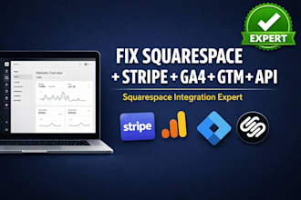 fix squarespace website, setup stripe, api integration, ga4 and gtm