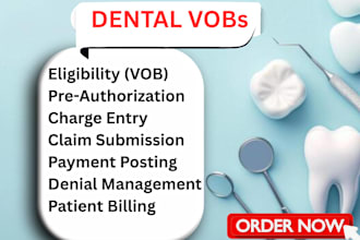provide dental insurance vob and full rcm billing services support