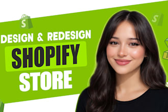create shopify store design, build shopify website or shopify dropshipping store